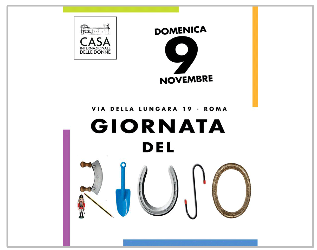 GIORNATA DEL RIUSO ALLA CASA INTERNAZIONALE DELLE DONNE