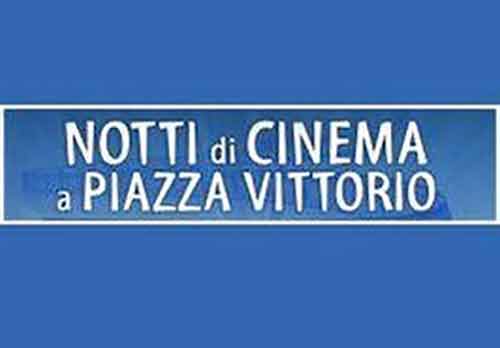 NOTTI DI CINEMA A PIAZZA VITTORIO